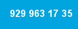 929 963 17 35